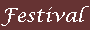 Festival.gif (1042 bytes)